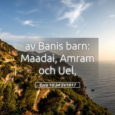 Picture 05 - Esra 10:34 SV1917 - av Banis barn: Maadai, Amram och - Bible Verse Picture