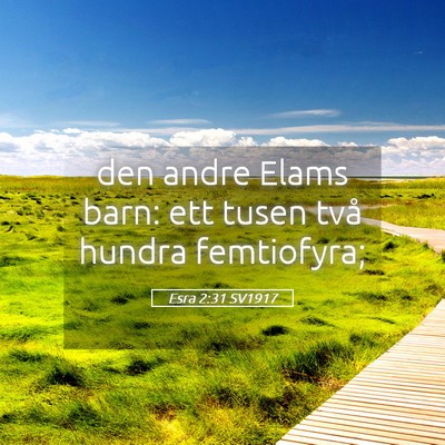 Picture 05 - Esra 2:31 SV1917 - den andre Elams barn: ett tusen två hundra - Bible Verse Picture