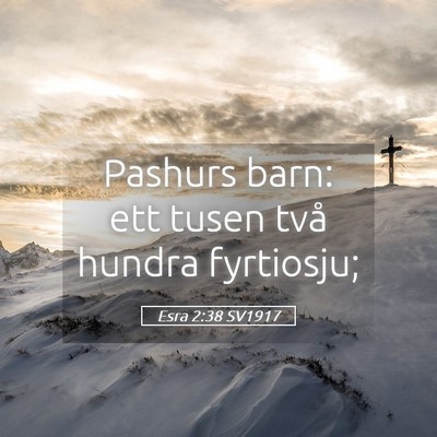 Picture 05 - Esra 2:38 SV1917 - Pashurs barn: ett tusen två hundra - Bible Verse Picture