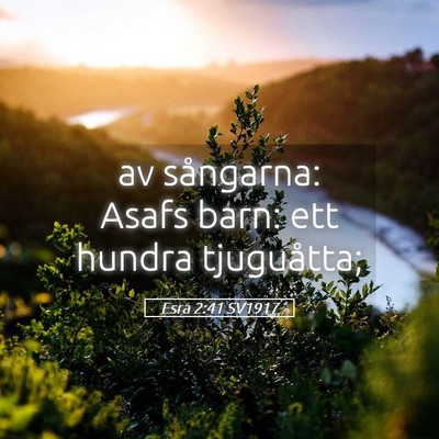 Picture 05 - Esra 2:41 SV1917 - av sångarna: Asafs barn: ett hundra - Bible Verse Picture