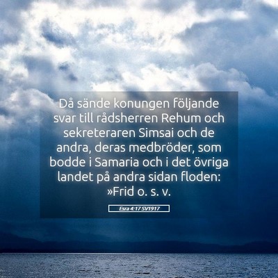 Picture 05 - Esra 4:17 SV1917 - Då sände konungen följande svar till - Bible Verse Picture