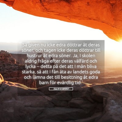 Picture 05 - Esra 9:12 SV1917 - Så given nu icke edra döttrar åt deras söner, - Bible Verse Picture