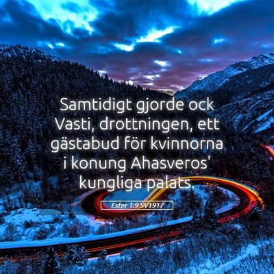 Picture 05 - Ester 1:9 SV1917 - Samtidigt gjorde ock Vasti, drottningen, ett - Bible Verse Picture