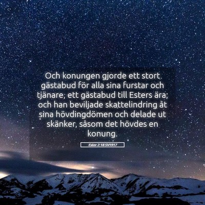 Picture 05 - Ester 2:18 SV1917 - Och konungen gjorde ett stort gästabud för alla - Bible Verse Picture