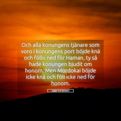 Picture 05 - Ester 3:2 SV1917 - Och alla konungens tjänare som voro i konungens - Bible Verse Picture