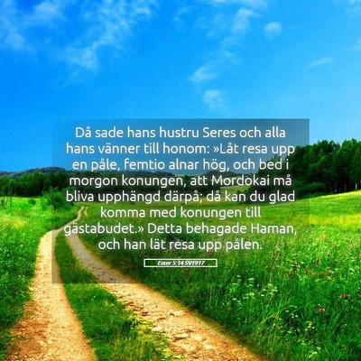Picture 05 - Ester 5:14 SV1917 - Då sade hans hustru Seres och alla hans vänner - Bible Verse Picture