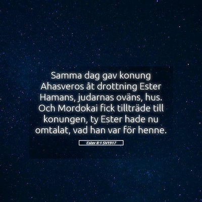 Picture 05 - Ester 8:1 SV1917 - Samma dag gav konung Ahasveros åt drottning - Bible Verse Picture