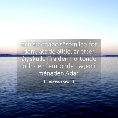 Picture 05 - Ester 9:21 SV1917 - och stadgade såsom lag för dem, att de alltid, - Bible Verse Picture