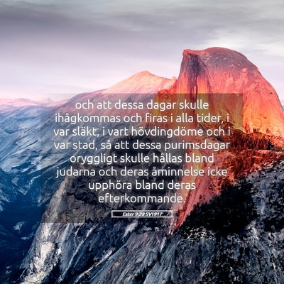 Picture 05 - Ester 9:28 SV1917 - och att dessa dagar skulle ihågkommas och firas - Bible Verse Picture