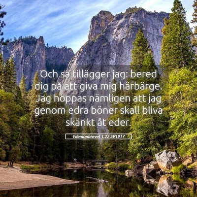 Picture 05 - Filemonbrevet 1:22 SV1917 - Och så tillägger jag: bered dig på att giva - Bible Verse Picture