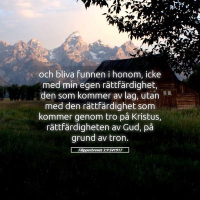 Picture 05 - Filipperbrevet 3:9 SV1917 - och bliva funnen i honom, icke med min egen - Bible Verse Picture