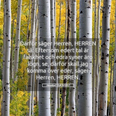 Picture 05 - Hesekiel 13:8 SV1917 - Därför säger Herren, HERREN så: Eftersom - Bible Verse Picture