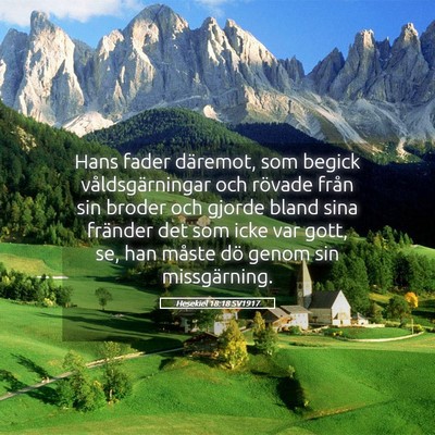 Picture 05 - Hesekiel 18:18 SV1917 - Hans fader däremot, som begick våldsgärningar - Bible Verse Picture