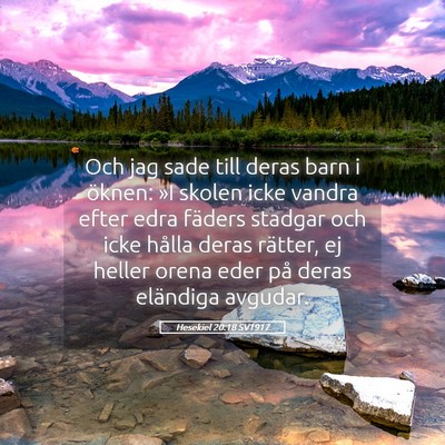 Picture 05 - Hesekiel 20:18 SV1917 - Och jag sade till deras barn i öknen: »I skolen - Bible Verse Picture
