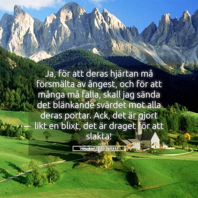 Picture 05 - Hesekiel 21:15 SV1917 - Ja, för att deras hjärtan må försmälta av - Bible Verse Picture