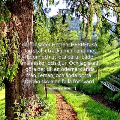 Picture 05 - Hesekiel 25:13 SV1917 - därför säger Herren, HERREN så: Jag skall - Bible Verse Picture