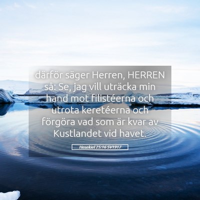 Picture 05 - Hesekiel 25:16 SV1917 - därför säger Herren, HERREN så: Se, jag vill - Bible Verse Picture
