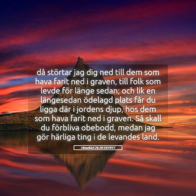Picture 05 - Hesekiel 26:20 SV1917 - då störtar jag dig ned till dem som hava farit - Bible Verse Picture