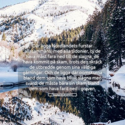 Picture 05 - Hesekiel 32:30 SV1917 - Där ligga Nordlandets furstar allasammans, med - Bible Verse Picture