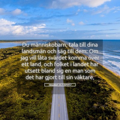 Picture 05 - Hesekiel 33:2 SV1917 - Du människobarn, tala till dina landsmän och - Bible Verse Picture