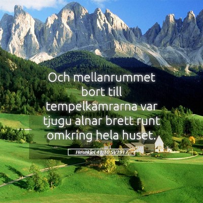Picture 05 - Hesekiel 41:10 SV1917 - Och mellanrummet bort till tempelkamrarna var - Bible Verse Picture