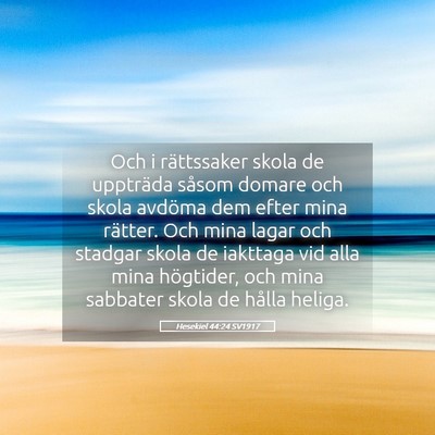 Picture 05 - Hesekiel 44:24 SV1917 - Och i rättssaker skola de uppträda såsom - Bible Verse Picture