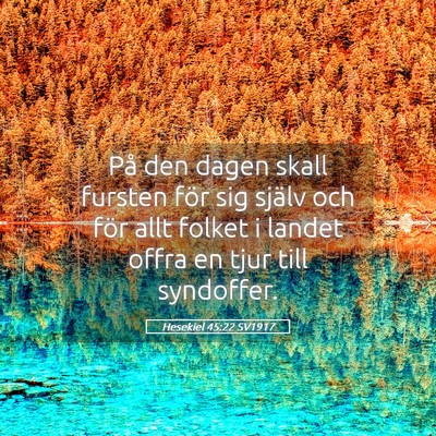 Picture 05 - Hesekiel 45:22 SV1917 - På den dagen skall fursten för sig själv och - Bible Verse Picture
