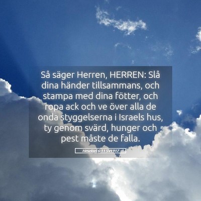 Picture 05 - Hesekiel 6:11 SV1917 - Så säger Herren, HERREN: Slå dina händer - Bible Verse Picture