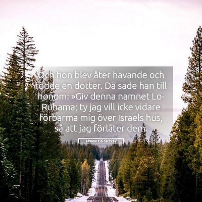 Picture 05 - Hosea 1:6 SV1917 - Och hon blev åter havande och födde en dotter. - Bible Verse Picture