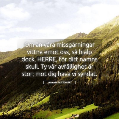 Picture 05 - Jeremia 14:7 SV1917 - Om än våra missgärningar vittna emot oss, så - Bible Verse Picture