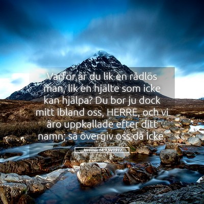Picture 05 - Jeremia 14:9 SV1917 - Varför är du lik en rådlös man, lik en - Bible Verse Picture