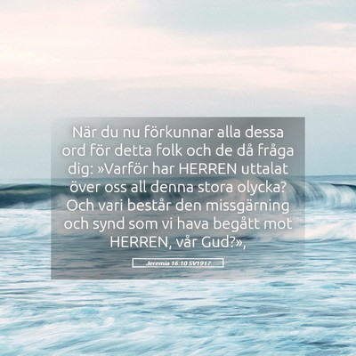 Picture 05 - Jeremia 16:10 SV1917 - När du nu förkunnar alla dessa ord för detta - Bible Verse Picture