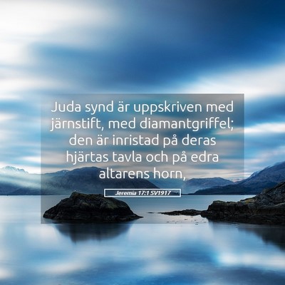 Picture 05 - Jeremia 17:1 SV1917 - Juda synd är uppskriven med järnstift, med - Bible Verse Picture