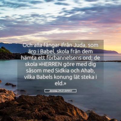 Picture 05 - Jeremia 29:22 SV1917 - Och alla fångar ifrån Juda, som äro i Babel, - Bible Verse Picture