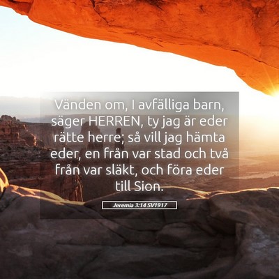 Picture 05 - Jeremia 3:14 SV1917 - Vänden om, I avfälliga barn, säger HERREN, ty - Bible Verse Picture