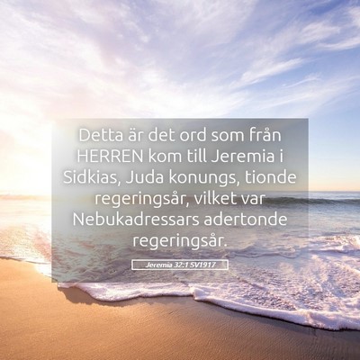 Picture 05 - Jeremia 32:1 SV1917 - Detta är det ord som från HERREN kom till - Bible Verse Picture