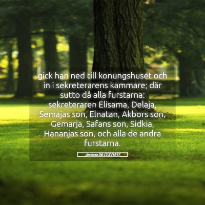Picture 05 - Jeremia 36:12 SV1917 - gick han ned till konungshuset och in i - Bible Verse Picture