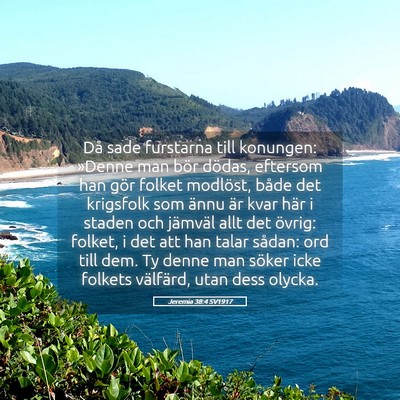 Picture 05 - Jeremia 38:4 SV1917 - Då sade furstarna till konungen: »Denne man - Bible Verse Picture