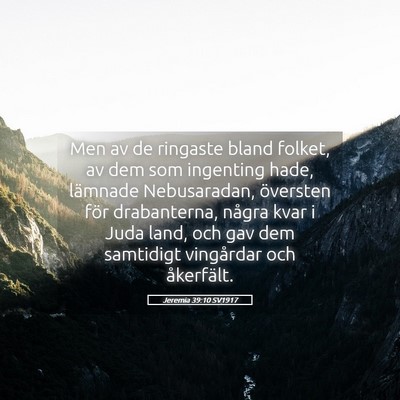 Picture 05 - Jeremia 39:10 SV1917 - Men av de ringaste bland folket, av dem som - Bible Verse Picture