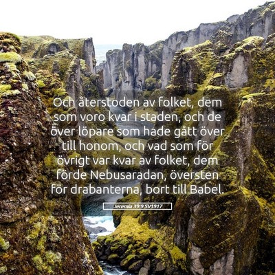 Picture 05 - Jeremia 39:9 SV1917 - Och återstoden av folket, dem som voro kvar i - Bible Verse Picture