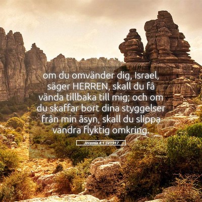 Picture 05 - Jeremia 4:1 SV1917 - om du omvänder dig, Israel, säger HERREN, skall - Bible Verse Picture