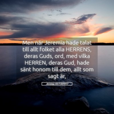 Picture 05 - Jeremia 43:1 SV1917 - Men när Jeremia hade talat till allt folket alla - Bible Verse Picture