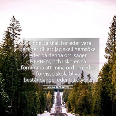Picture 05 - Jeremia 44:29 SV1917 - Och detta skall för eder vara tecknet till att - Bible Verse Picture