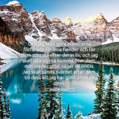 Picture 05 - Jeremia 49:37 SV1917 - Och jag skall göra elamiterna förfärade för - Bible Verse Picture