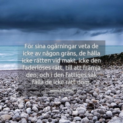 Picture 05 - Jeremia 5:28 SV1917 - För sina ogärningar veta de icke av någon - Bible Verse Picture