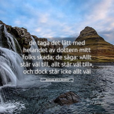 Picture 05 - Jeremia 8:11 SV1917 - de taga det lätt med helandet av dottern mitt - Bible Verse Picture