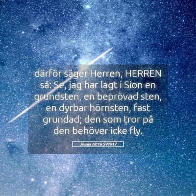 Picture 05 - Jesaja 28:16 SV1917 - därför säger Herren, HERREN så: Se, jag har - Bible Verse Picture