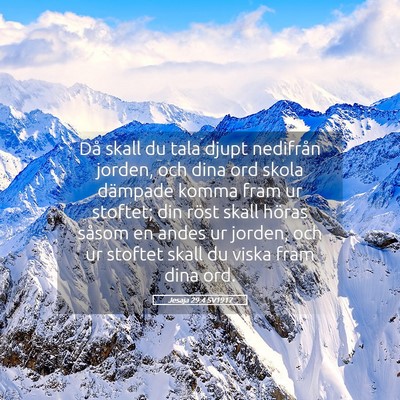 Picture 05 - Jesaja 29:4 SV1917 - Då skall du tala djupt nedifrån jorden, och - Bible Verse Picture