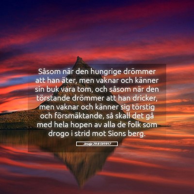 Picture 05 - Jesaja 29:8 SV1917 - Såsom när den hungrige drömmer att han äter, - Bible Verse Picture
