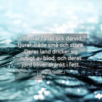 Picture 05 - Jesaja 34:7 SV1917 - Vildoxar fällas ock därvid, tjurar, både små - Bible Verse Picture